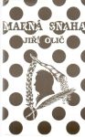 Olič Jiří - Marná snaha
