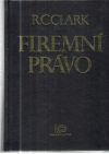 Clark R. C. - Firemní právo