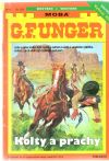 Unger Gert Fritz - Kolty a prachy