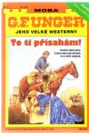 Unger Gert Fritz - To ti přísahám!
