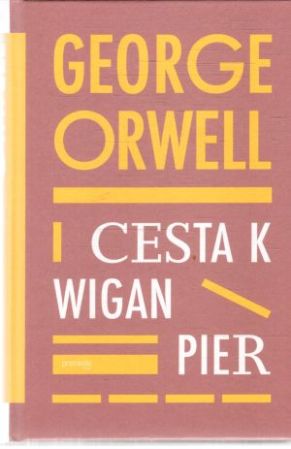 Obal knihy Cesta k Wigan Pier