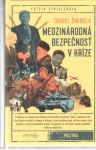 Šmihula Daniel - Medzinárodná bezpečnosť v kríze