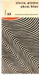 Kolektív autorov - Slovo, písmo, akce, hlas