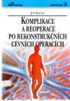 Bartoš Jiří - Komplikace a reoperace po rekonstrukčních cévních operacích