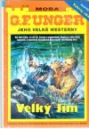 Unger Gert Fritz - Velký Jim