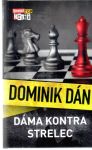 Dán Dominik - Dáma kontra strelec