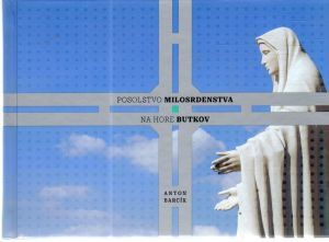 Obal knihy Posolstvo milosrdenstva na hore Butkov