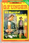 Unger Gert Fritz - US Marshal Kendall