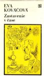 Kováčová Eva - Zastavenie v čase