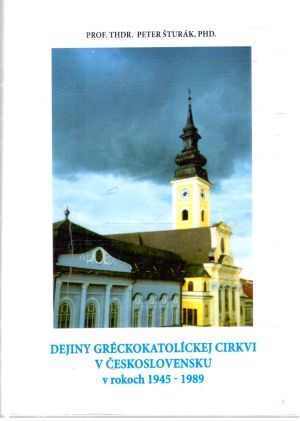 Obal knihy Dejiny gréckokatolíckej cirkvi v Československu