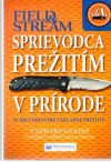 Nickens Edward - Sprievodca prežitím v prírode