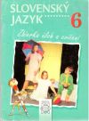 Krajčovičová Jarmila, Caltíková Milada - Slovenský jazyk 6.