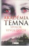 Poole Gabriella - Akadémia temna - Spolok vyvolených