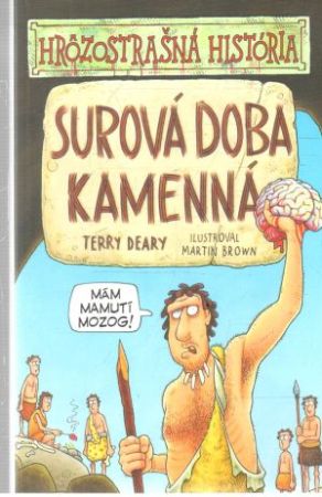 Obal knihy Hrôzostrašná história - Surová doba kamenná