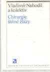 Nahodil Vladimír a kolektív - Chirurgie štítné žlázy