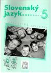 Krajčovičová Jarmila, Caltíková Milada - Slovenský jazyk 5. - metodická príručka