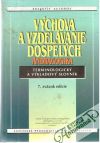 Kolektív autorov - Výchova a vzdelávanie dospelých - andragogika