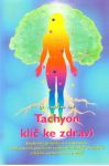 Jell Andreas - Tachyon - klíč ke zdraví