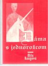 Haugová Mila - Dáma s jednorožcom