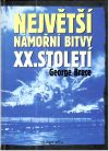 Bruce George - Největší námořní bitvy XX. století