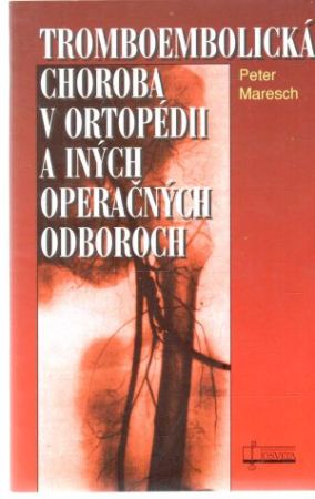 Obal knihy Tromboembolická choroba v ortopédii