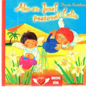 Obal knihy Ako sv. Jozef pestoval ľalie