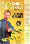 Gruber David - Zlatá kniha komunikace