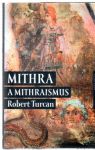 Turcan Robert - Mithra a Mithraismus