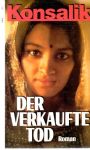 Konsalik Heinz G. - Der Verkaufte tod