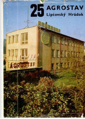 Obal knihy 25 Agrostav Liptovský Hrádok