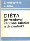 Dvorský Andrej, Dvorská Soňa - Diéta pri vredovej chorobe žalúdka a dvanástnika