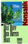 Konsalik Heinz G. - Das Riff der roten Haie