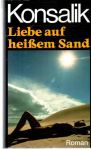Konsalik Heinz G. - Liebe auf heissem Sand