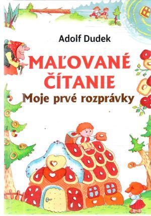 Obal knihy Maľované čítanie - Moje prvé rozprávky