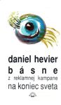 Hevier Daniel - Básne z reklamnej kampane na koniec sveta