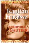 Gautier Théophile - Kapitán Fracasse