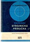 Dobrovolný Bohumil - Kapesní strojnická příručka