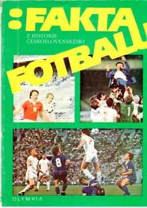 Obal knihy Fakta z historie československého fotbalu