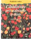 Jacobi Karlheinz - Cibuloviny pro zahradu a dum