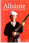 Náplava Miroslav, Horký Petr - Albánie - kráska se špatnou pověstí