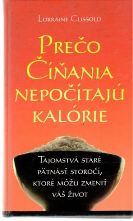 Obal knihy Prečo Číňania nepočítajú kalórie