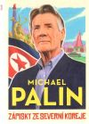 Palin Michael - Zápisky ze Severní Koreje