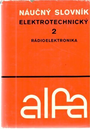 Obal knihy Náučný slovník elektrotechnický 2. - rádioelektronika