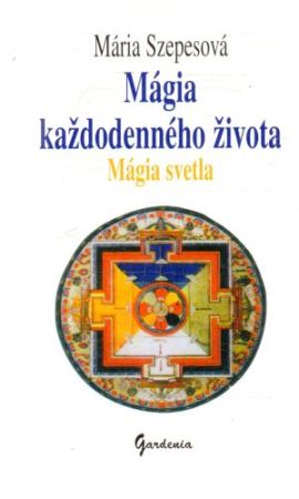 Obal knihy Mágia každodenného života - Mágia svetla