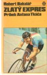 Bakalář Robert - Zlatý expres