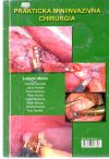 Marko Ľubomír a kolektív - Praktická miniinvazívna chirurgia