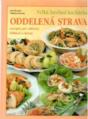 Obal knihy Veľká farebná kuchárka - oddelená strava