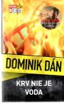 Dán Dominik - Krv nie je voda