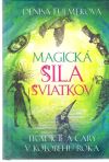 Fulmeková Denisa - Magická sila sviatkov