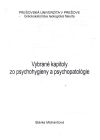 Michančová Slávka - Vybrané kapitoly zo psychohygieny a psychopatológie